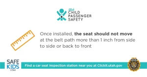 Car seat installation instruction: seat should not move more than 1 inch from side to side or back to front at belt path when installed