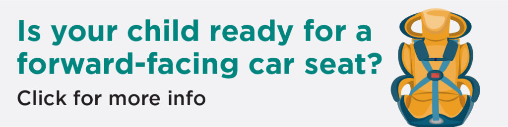 Is your child ready for a forward-facing car seat?